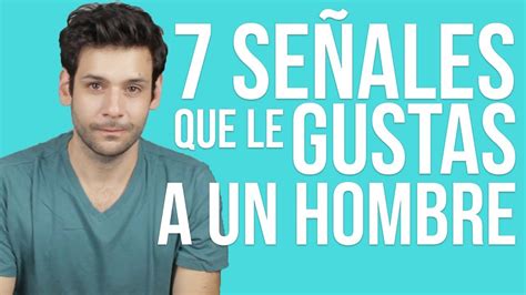 23 señales seguras de que le gustas a un。